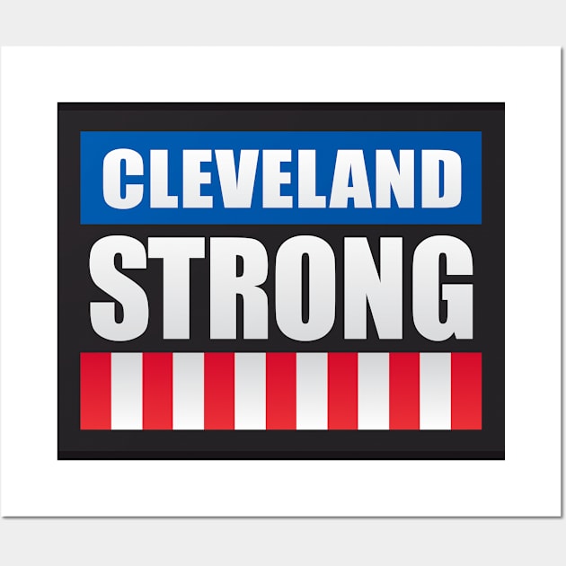 Cleveland Strong Wall Art by Dale Preston Design